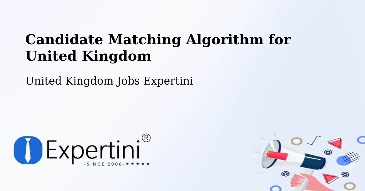 Candidate Matching Algorithm Overview – Peterhead - United Kingdom Jobs Expertini